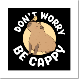 Don't worry be cappy - a cute capybara illustration Posters and Art